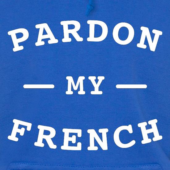 Pardon My French t shirt